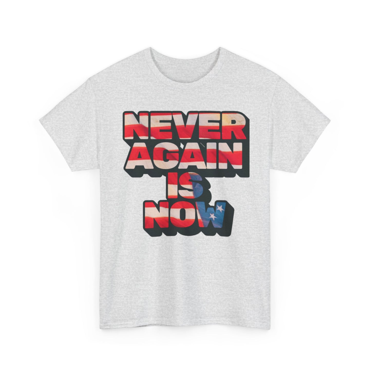 Never Again is Now Cotton Tee