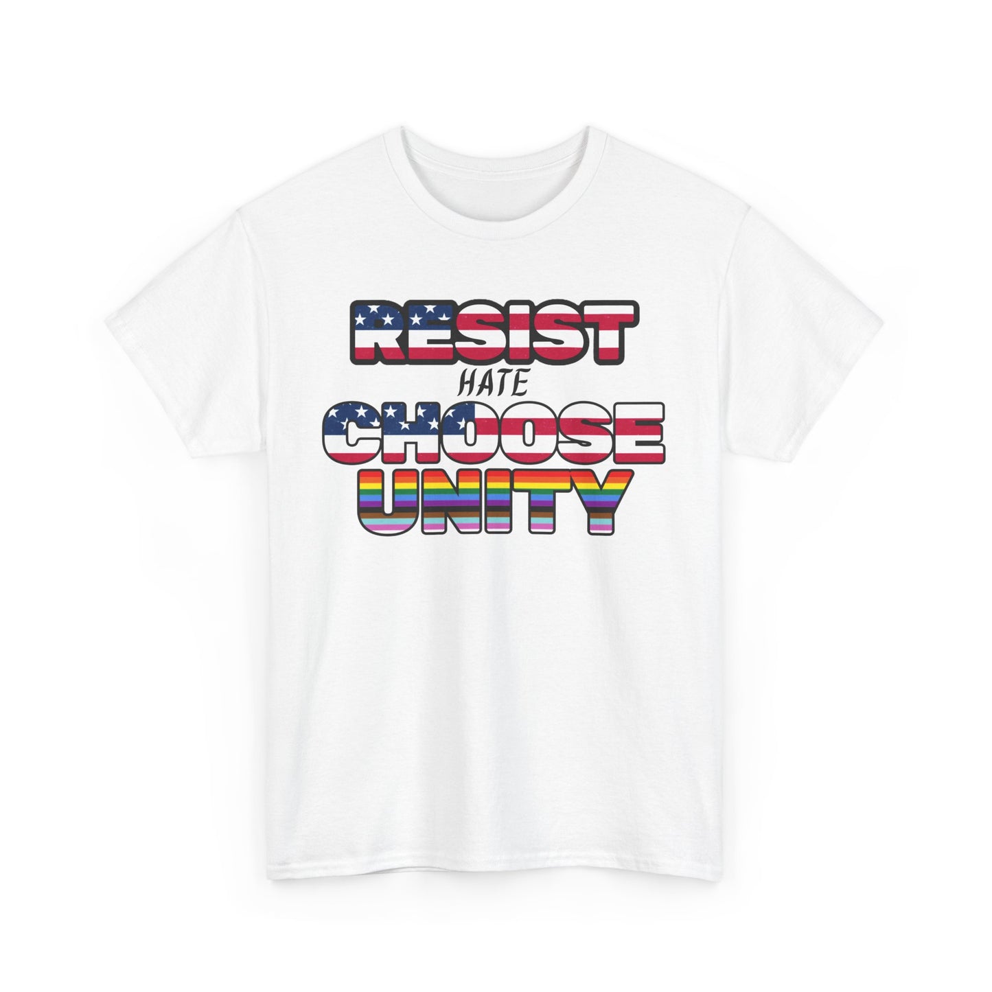 Resist Hate Choose Unity Unisex Heavy Cotton Tee