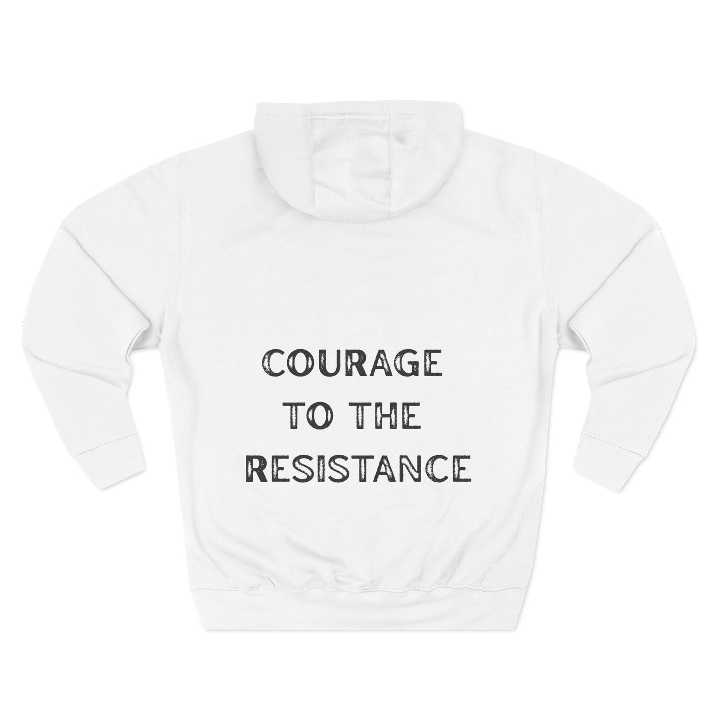 Courage to the Resistance Hoodie —  Fleece Pullover