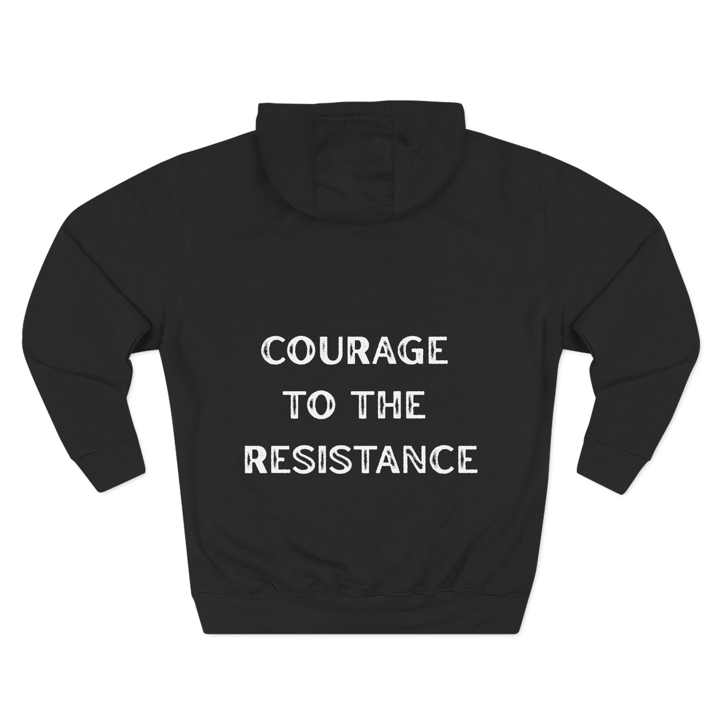 Courage to the Resistance Hoodie —  Fleece Pullover