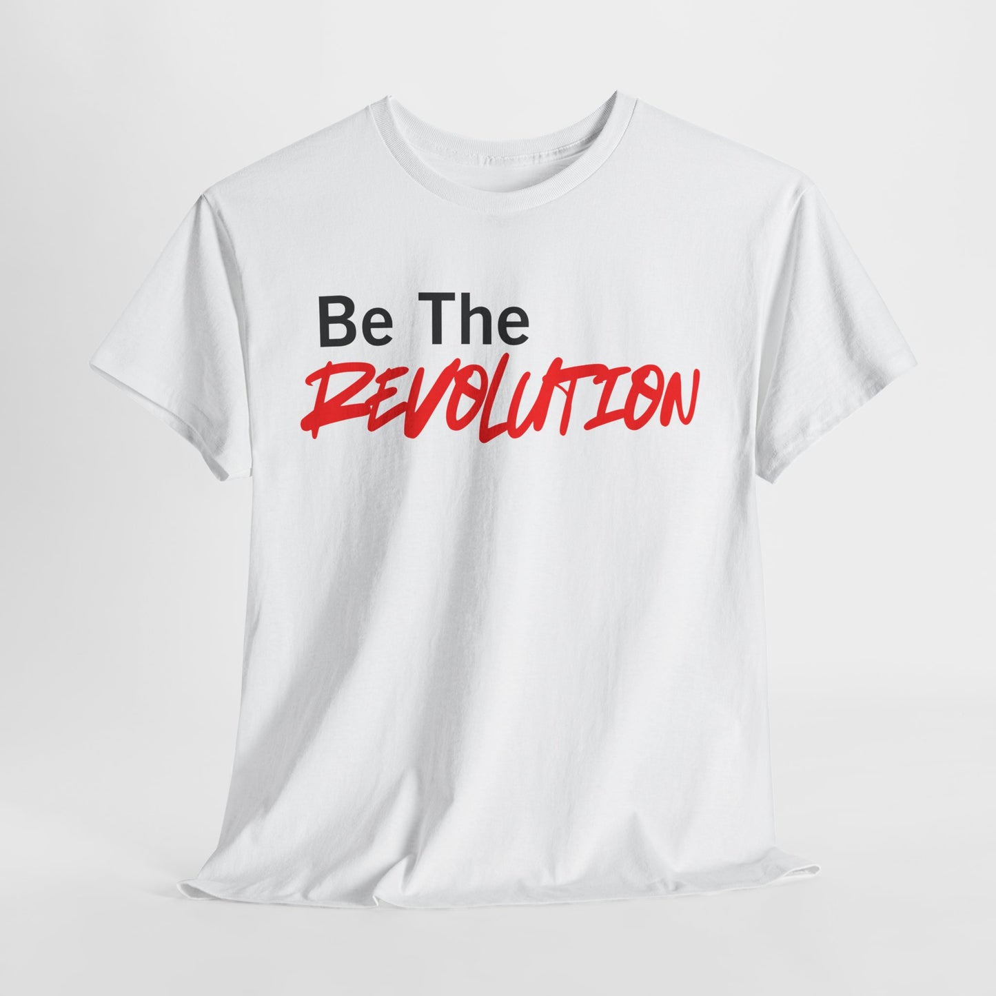 Be the Revolution Cotton Tee