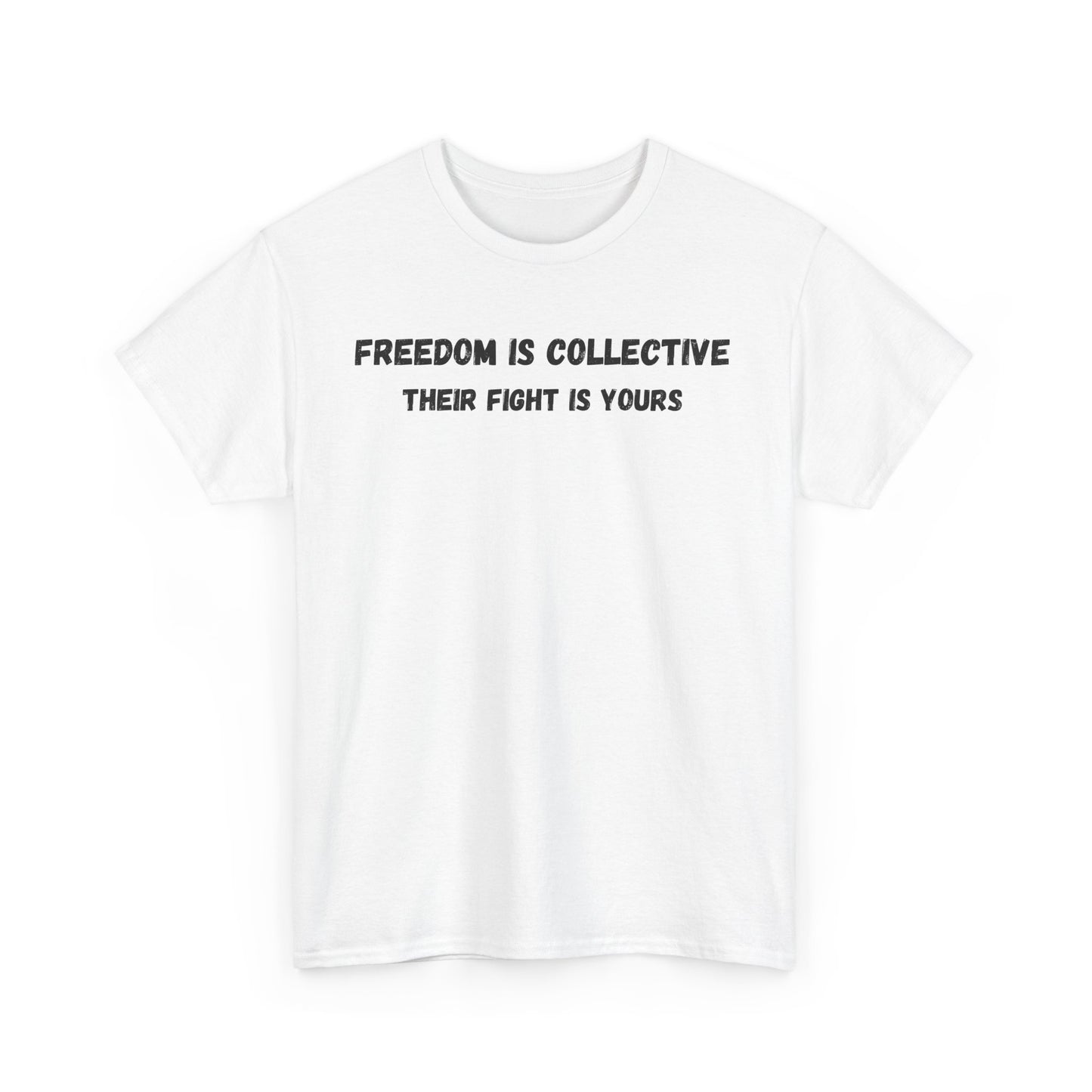 Freedom is Collective Unisex Heavy Cotton Tee