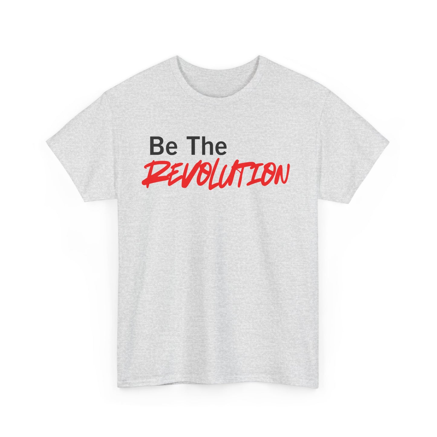 Be the Revolution Cotton Tee