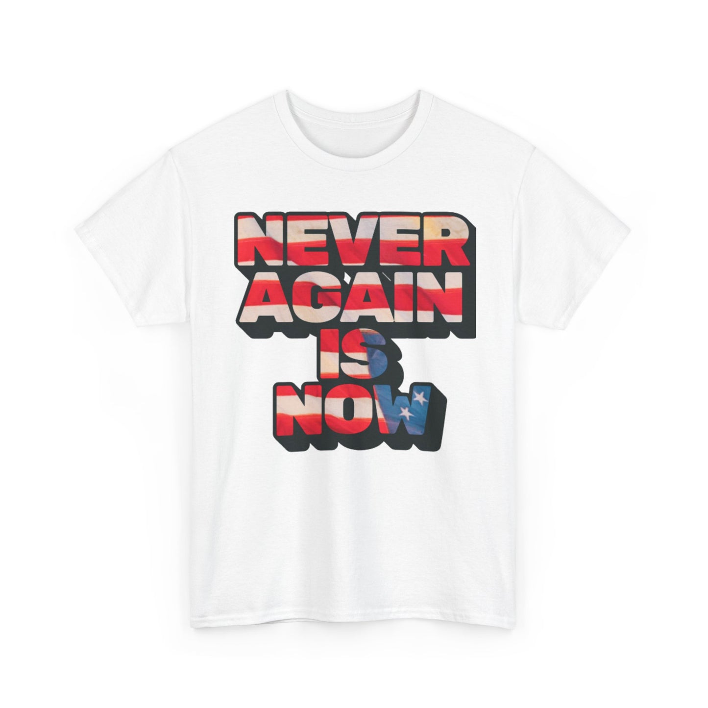 Never Again is Now Cotton Tee