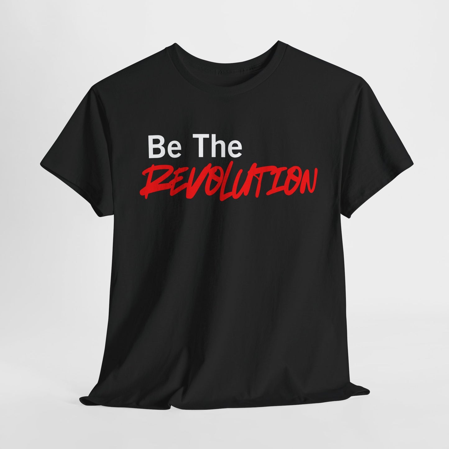 Be the Revolution Cotton Tee