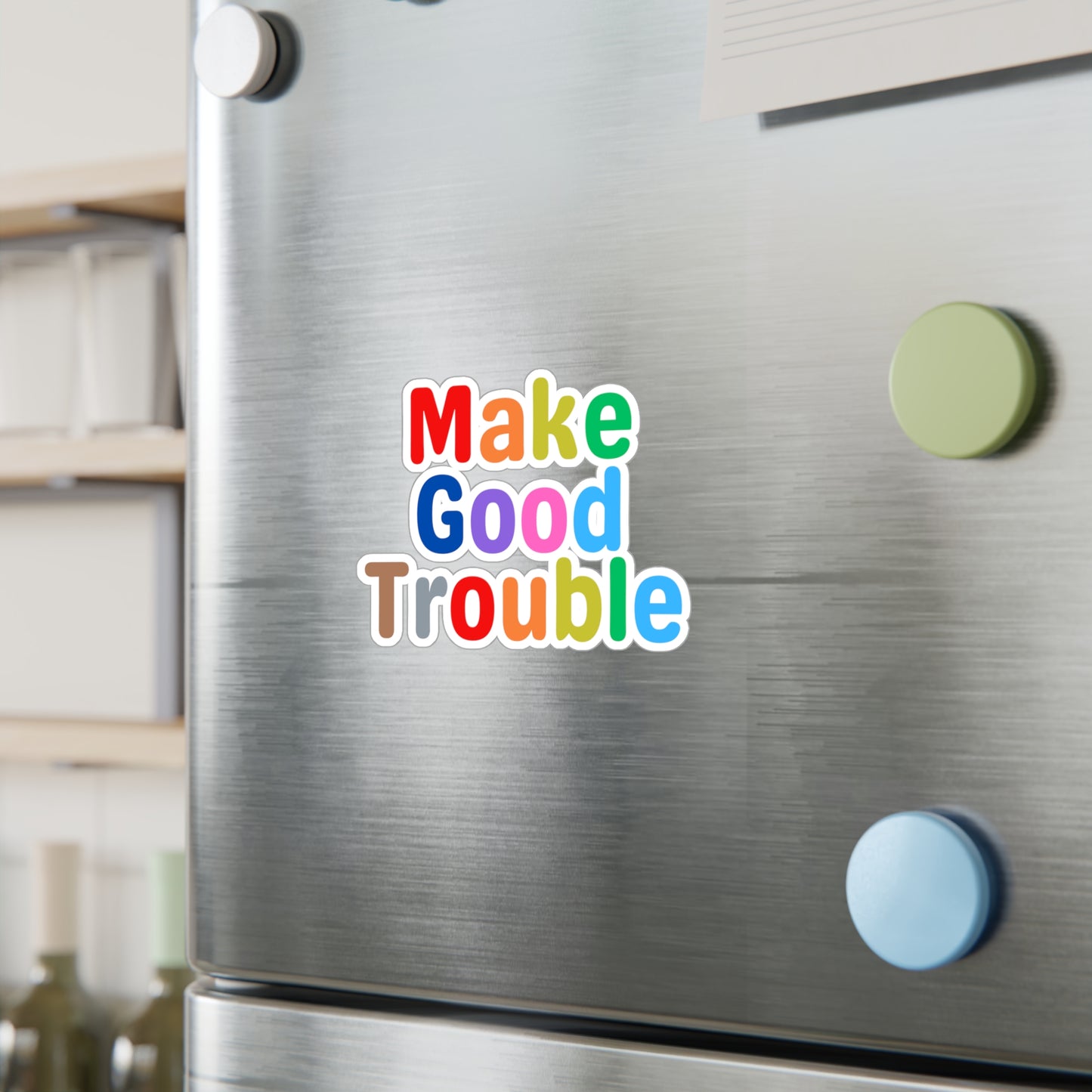 Make Good Trouble Kiss-Cut Vinyl Decals