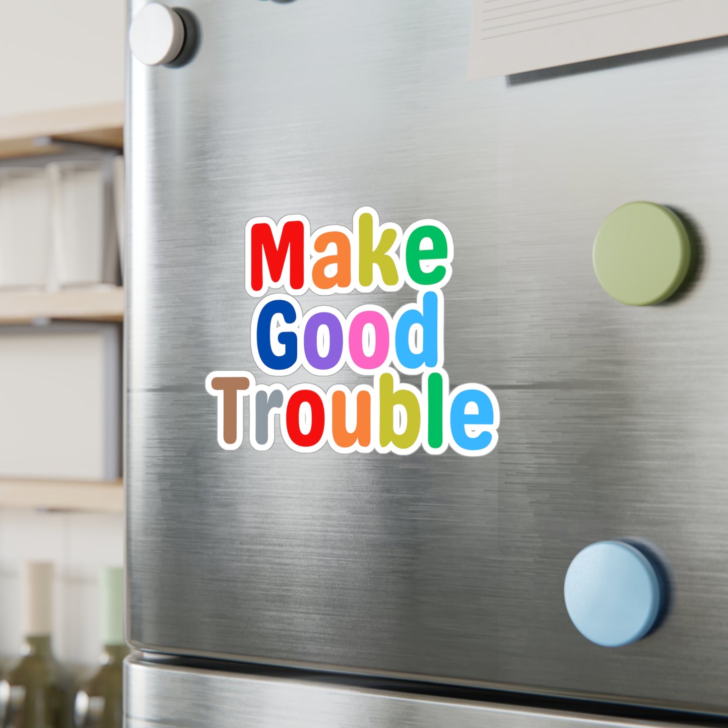Make Good Trouble Kiss-Cut Vinyl Decals