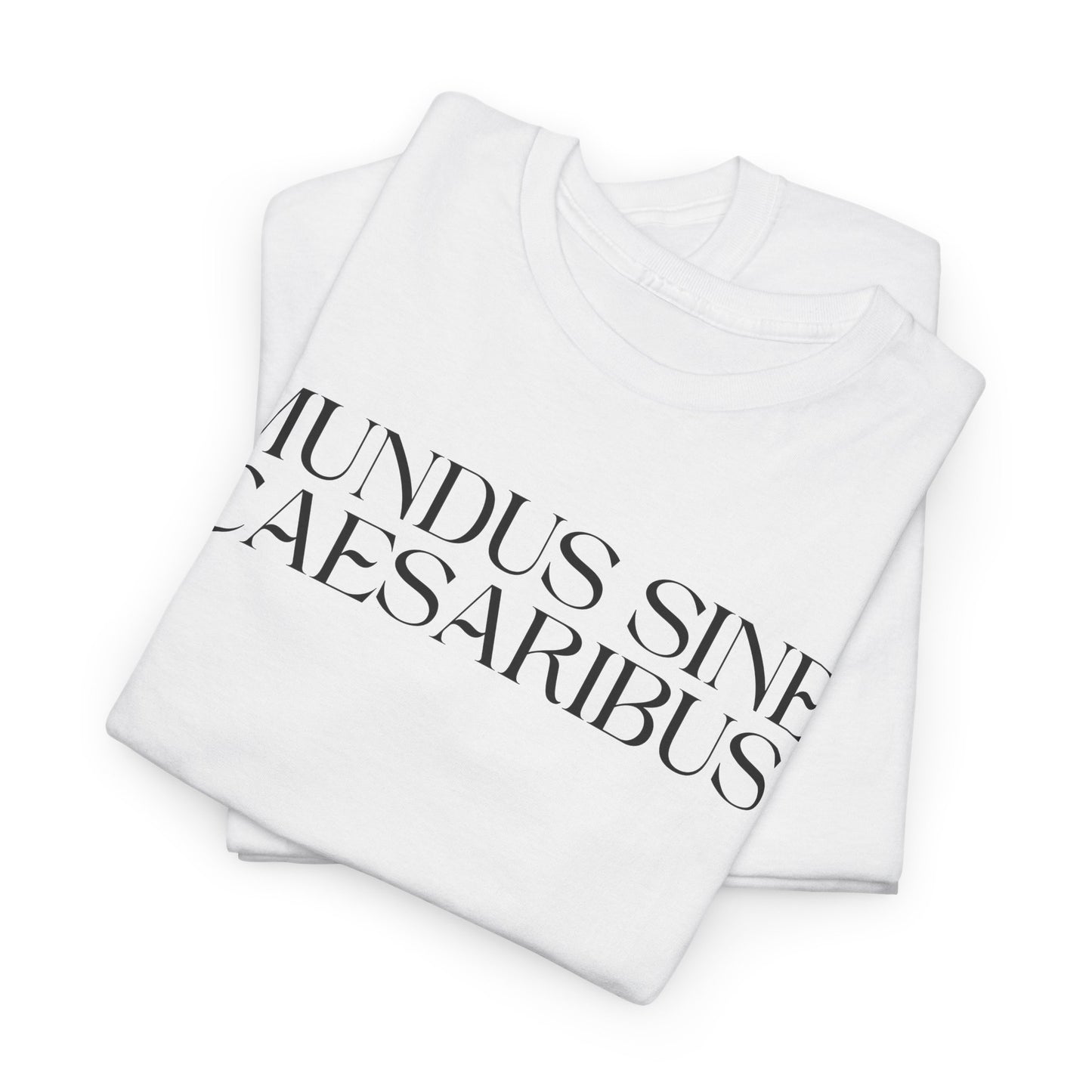 "Mundus Sine Caesatibus" Classic tee