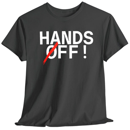 Hands Off Cotton Tee