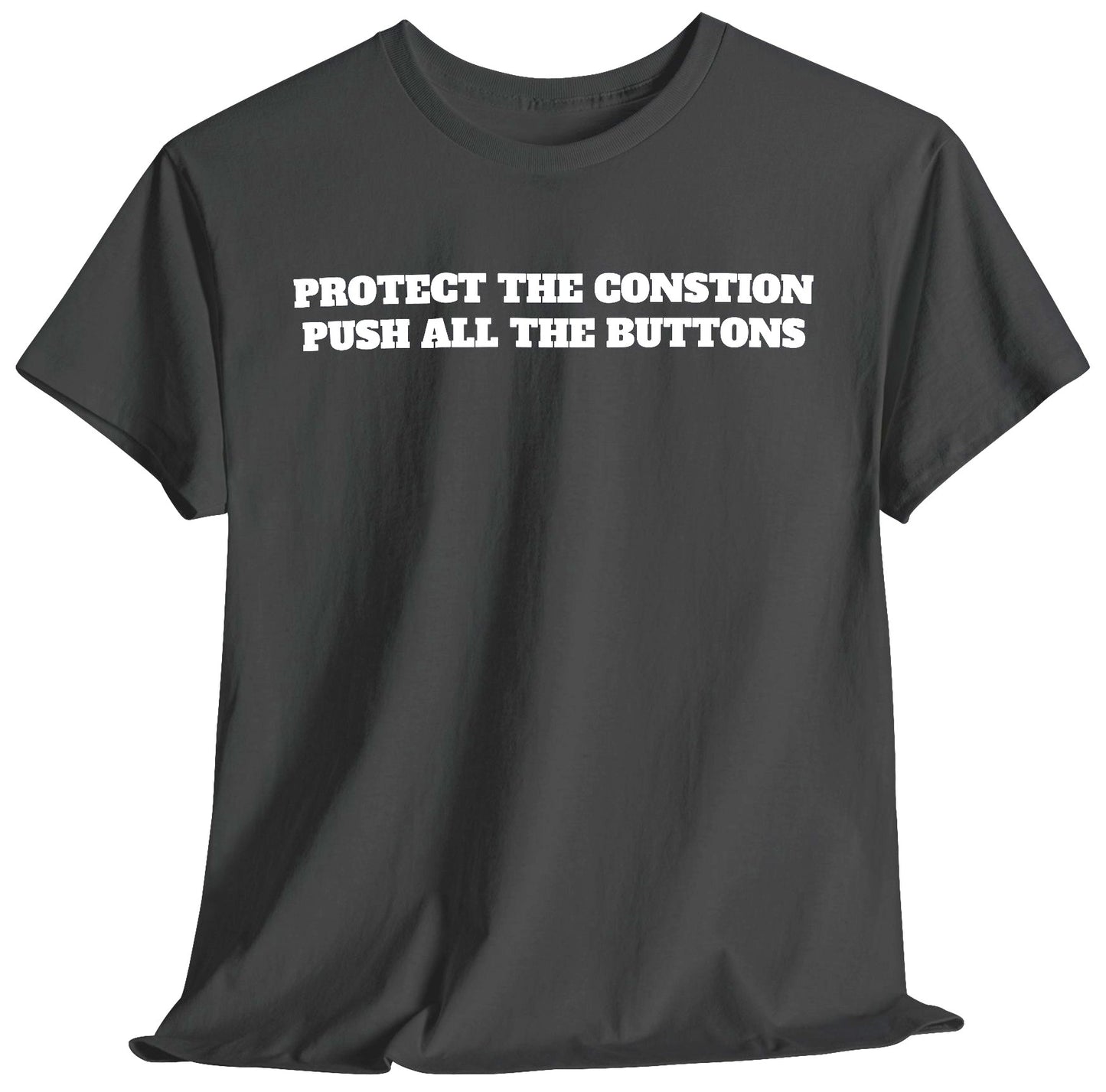 Protect the Constitution Push All the Buttons Unisex Tee